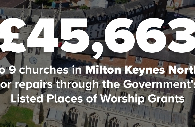 £45,663 to 9 churches in Milton Keynes North through the Government's Listed Places of Worship grant